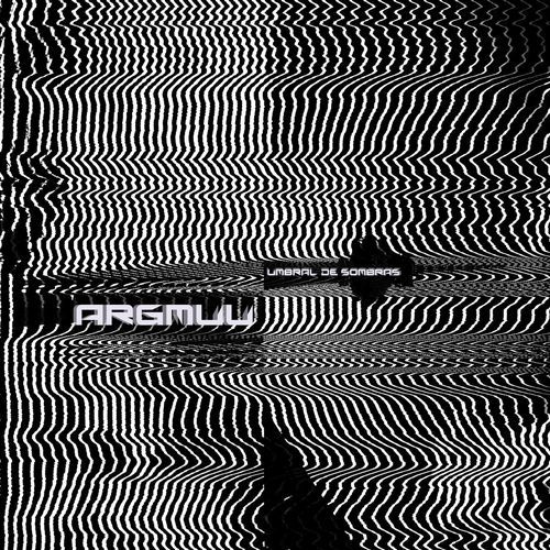 ARGMUU - Umbral De Sombras