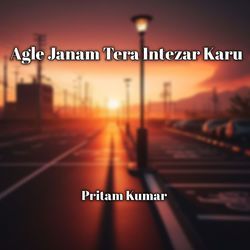 Agle Janam Tera Intezar Karu