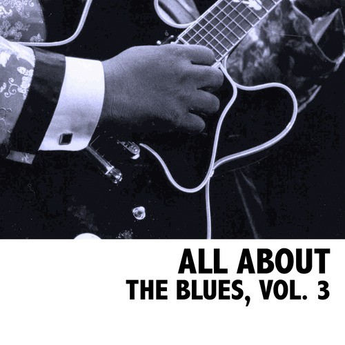 All About the Blues, Vol. 3