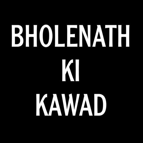BHOLENATH KI KAWAD (MANPREET)