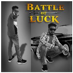 Battle of Luck-AREmdgABfUs