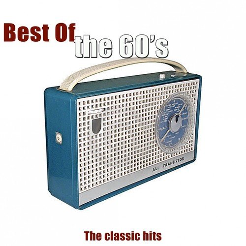 Best of the 60's (The Classic Hits)