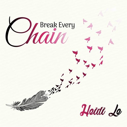 Break Every Chain