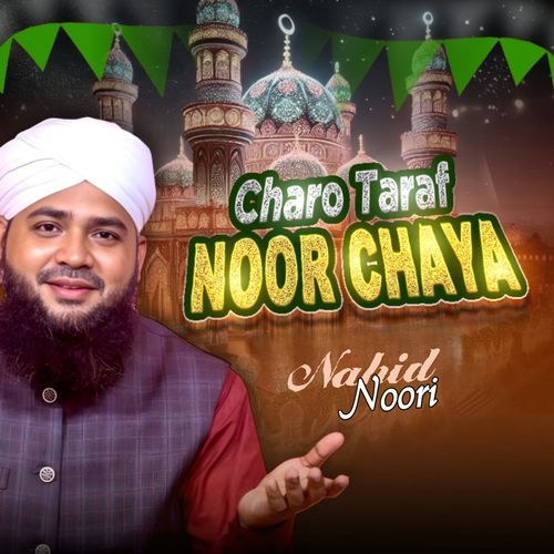 Charo Taraf Noor Chaya