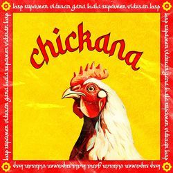 Chickana-FV47aTdvT3g