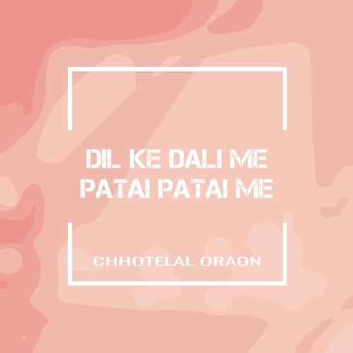 Dil Ke Dali Me Patai Patai Me_poster_image