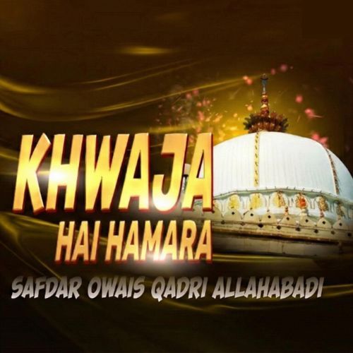 Diwane Muhabbat Se Lagate Hai Ye Naara Khawja Hai Hamara Khawja Hai Hamara cover art