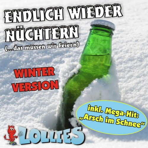 Endlich wieder nüchtern (...das müssen wir feiern) WINTER-VERSION