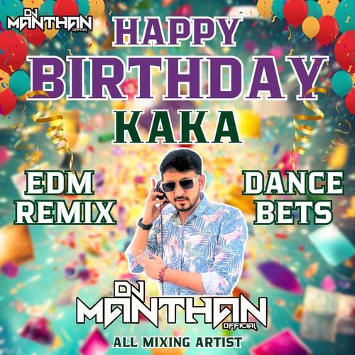 Happy Birthday Kaka (EDM Remix-Dance Beats)