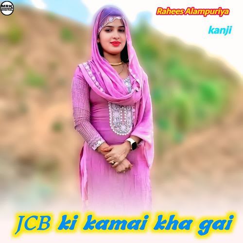 JCB ki kamai kha gai