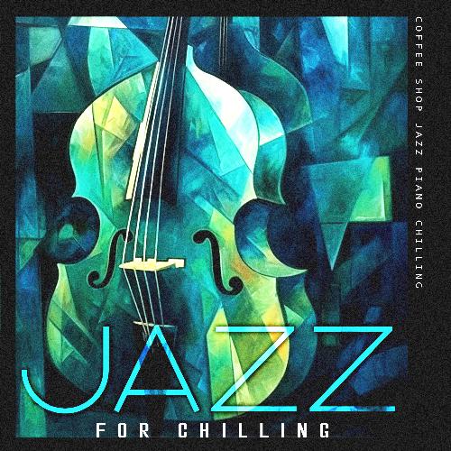 Jazz for Chilling_poster_image