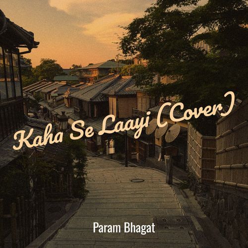 Kaha Se Laayi (Cover)