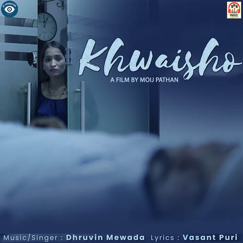 Khwaisho (feat. Jeel Shah, Moij Pathan)