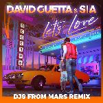 Let's Love (feat. Sia) (Djs From Mars Remix)