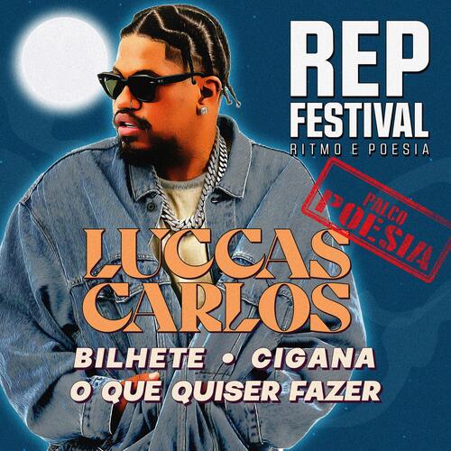 Luccas Carlos (Ao Vivo no REP Festival)