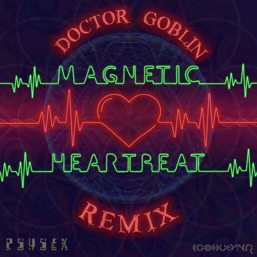 Magnetic Heartbeat (Doctor Goblin Remix (Single Edit))_poster_image