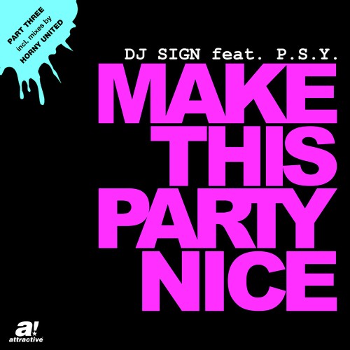 Make This Party Nice (Pt. 3) - Horny United Mixes