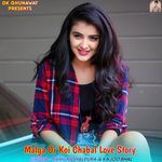 Malga Or Koi Chabal Love Story