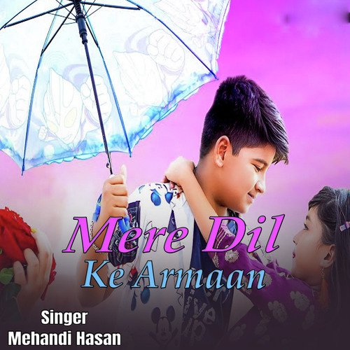 Mere Dil Ke Armaan