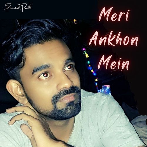 Meri Ankhon Me