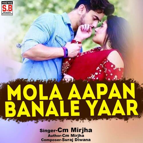 Mola Aapan Banale Yaar