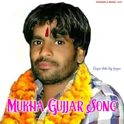Mukha Gujjar Song