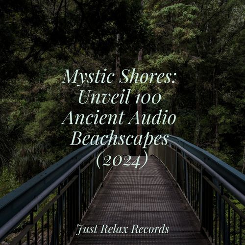 Mystic Shores: Unveil 100 Ancient Audio Beachscapes (2024)