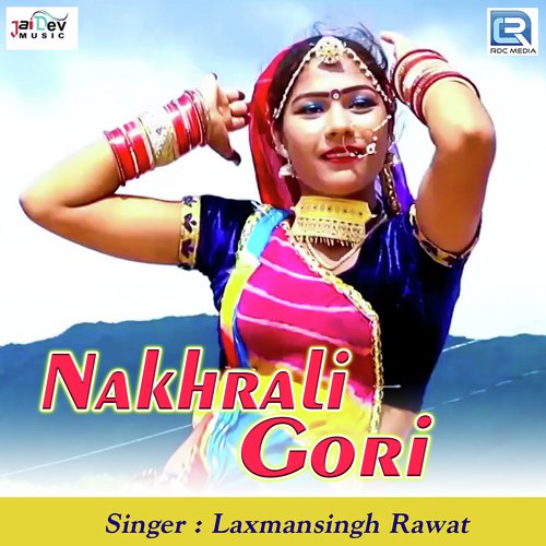 Nakhrali Gori