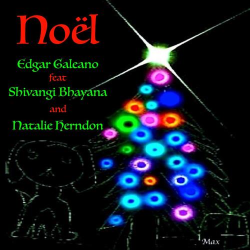 Noël (feat. Shivangi Bhayana & Natalie Herndon) cover art