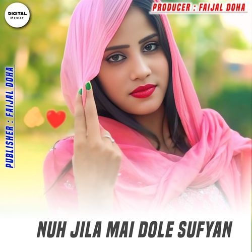 Nuh Jila Mai Dole Sufyan
