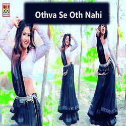 Othva Se Oth Nahi-BT4RQkJycEo