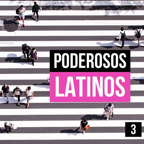 Poderosos Latinos Vol. 3