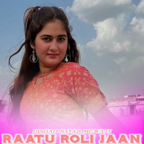 RAATU ROLI JAAN
