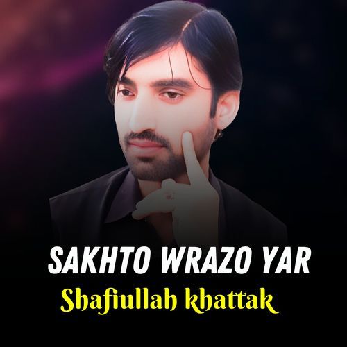 Sakhto Wrazo Yar