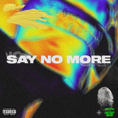 Say No More (feat. Seth Kay & Brevner)