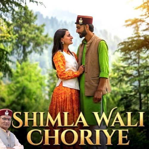 Shimla Wali Choriye