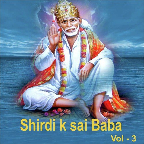 Jo Shirdi Me Aayega