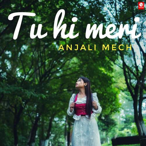 Tu Hi Meri