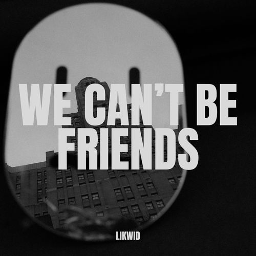 WE CAN'T BE FRIENDS (WAIT FOR YOUR LOVE)