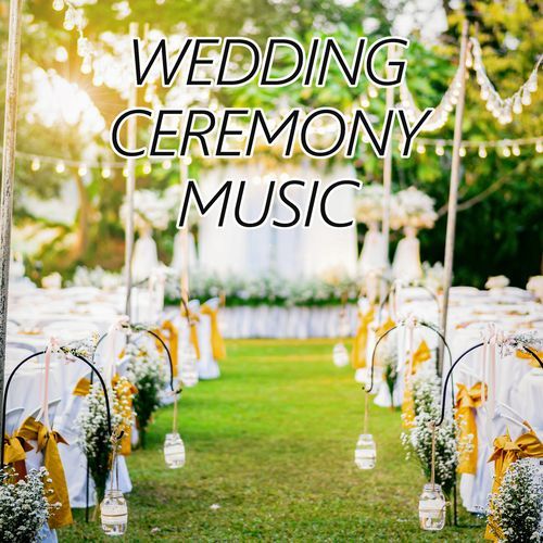 WEDDING CEREMONY MUSIC