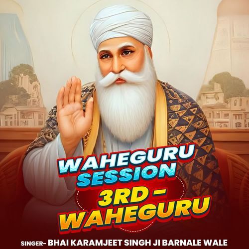 Waheguru Session 3Rd -Waheguru