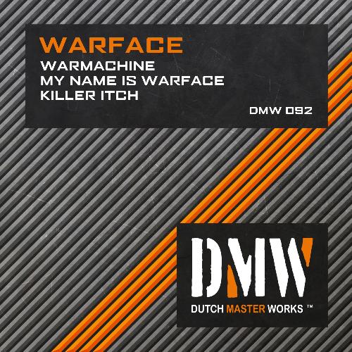 Warmachine / My Name Is Warface / Killer Itch
