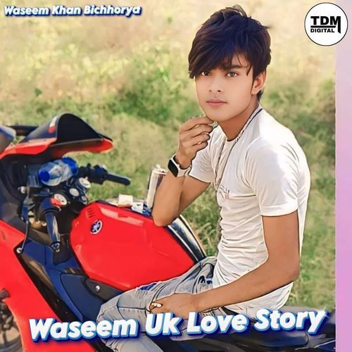 Waseem Uk Love Story