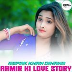 AAMIR KI LOVE STORY