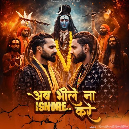 Ab Bhole Na Ignore Kare