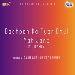 Bachpan Ka Pyar Bhul Mat Jana (Dj Remix)-AwQZWhcGbkA