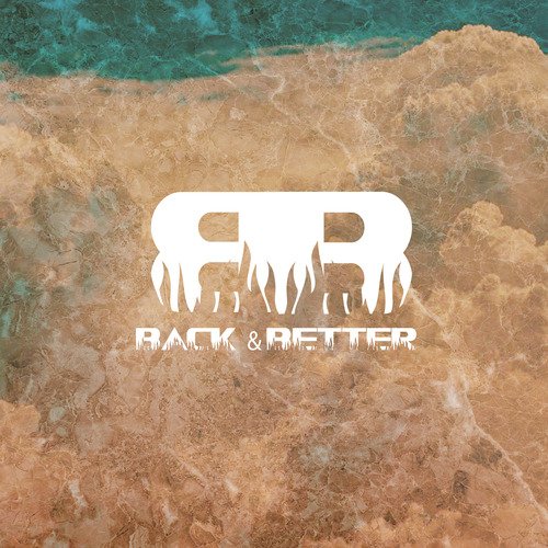 Back &amp; Better_poster_image