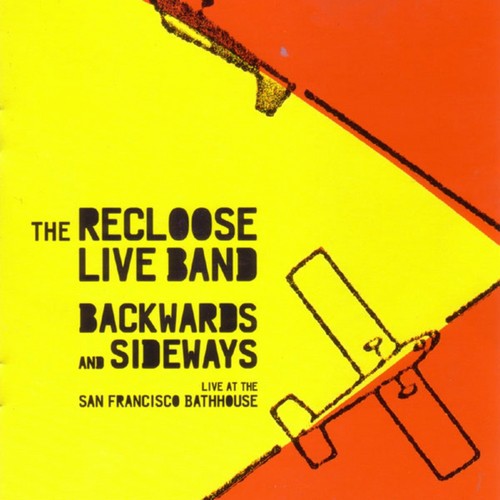 Backwards and Sideways (Live at the San Francisco Bathhouse)