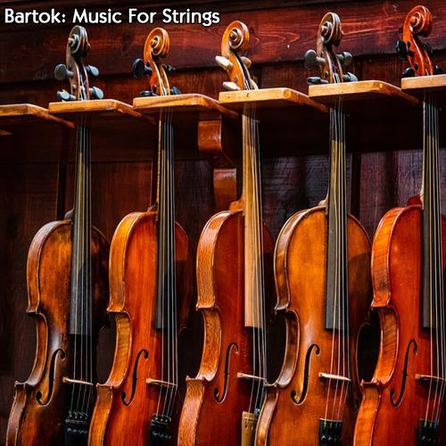 Bartok: Music For Strings