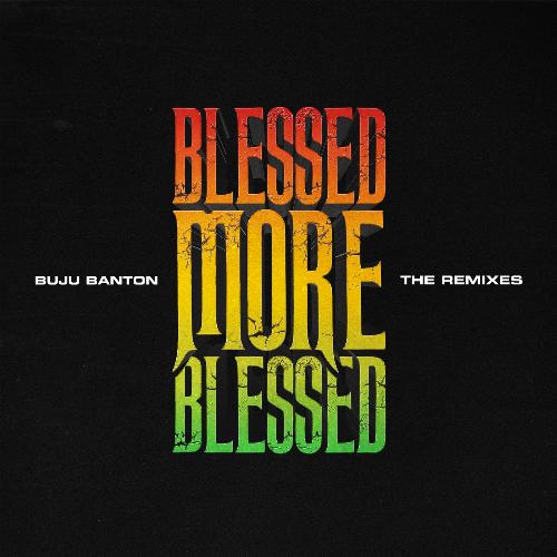 Blessed More Blessed (The Remixes)